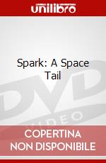 Spark: A Space Tail dvd