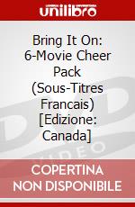 Bring It On: 6-Movie Cheer Pack (Sous-Titres Francais) [Edizione: Canada] dvd