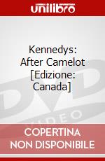 Kennedys: After Camelot [Edizione: Canada] dvd