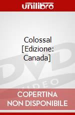Colossal [Edizione: Canada] dvd