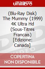 (Blu-Ray Disk) The Mummy (1999) 4K Ultra Hd (Sous-Titres Francais) [Edizione: Canada] brd