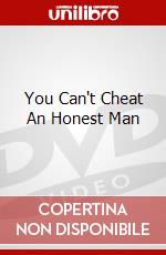 You Can't Cheat An Honest Man dvd