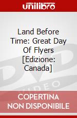 Land Before Time: Great Day Of Flyers [Edizione: Canada] dvd
