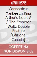 Connecticut Yankee In King Arthur's Court A / The Emperor Waltz Double Feature [Edizione: Canada] dvd