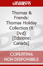Thomas & Friends: Thomas Holiday Collection (6 Dvd) [Edizione: Canada] dvd