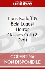 Boris Karloff & Bela Lugosi Horror Classics Coll (2 Dvd) dvd