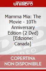 Mamma Mia: The Movie - 10Th Anniversary Edition (2 Dvd) [Edizione: Canada] dvd