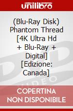 (Blu-Ray Disk) Phantom Thread [4K Ultra Hd + Blu-Ray + Digital] [Edizione: Canada] brd