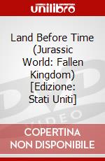 Land Before Time (Jurassic World: Fallen Kingdom) [Edizione: Stati Uniti] dvd