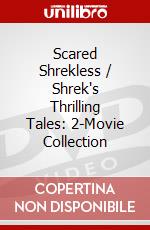 Scared Shrekless / Shrek's Thrilling Tales: 2-Movie Collection dvd