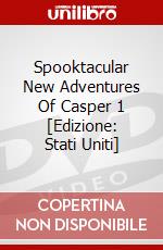 Spooktacular New Adventures Of Casper 1 [Edizione: Stati Uniti] dvd