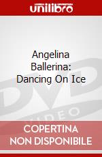 Angelina Ballerina: Dancing On Ice dvd