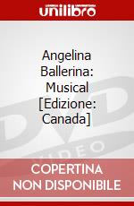 Angelina Ballerina: Musical [Edizione: Canada] dvd