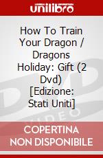 How To Train Your Dragon / Dragons Holiday: Gift (2 Dvd) [Edizione: Stati Uniti] film in dvd