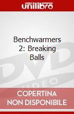 Benchwarmers 2: Breaking Balls dvd