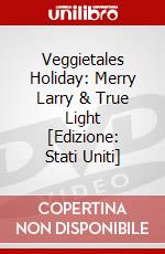 Veggietales Holiday: Merry Larry & True Light [Edizione: Stati Uniti] dvd