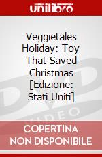 Veggietales Holiday: Toy That Saved Christmas [Edizione: Stati Uniti] dvd
