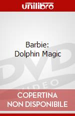 Barbie: Dolphin Magic dvd