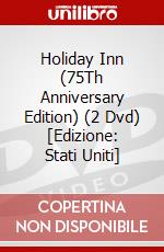 Holiday Inn (75Th Anniversary Edition) (2 Dvd) [Edizione: Stati Uniti] dvd