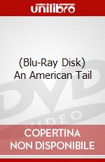 (Blu-Ray Disk) An American Tail brd