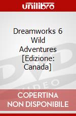Dreamworks 6 Wild Adventures [Edizione: Canada] dvd
