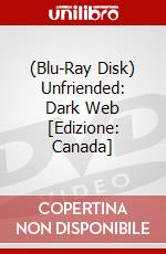 (Blu-Ray Disk) Unfriended: Dark Web [Edizione: Canada] brd