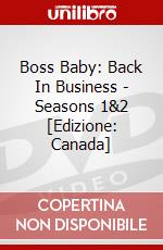 Boss Baby: Back In Business - Seasons 1&2 [Edizione: Canada] dvd