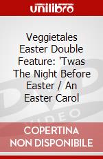 Veggietales Easter Double Feature: 'Twas The Night Before Easter / An Easter Carol dvd