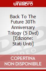 Back To The Future 30Th Anniversary Trilogy (5 Dvd) [Edizione: Stati Uniti] dvd