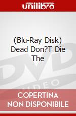 (Blu-Ray Disk) Dead Don?T Die The brd
