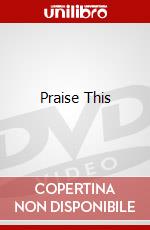 Praise This dvd