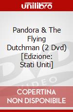 Pandora & The Flying Dutchman (2 Dvd) [Edizione: Stati Uniti] dvd