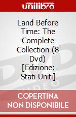 Land Before Time: The Complete Collection (8 Dvd) [Edizione: Stati Uniti] dvd