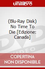 (Blu-Ray Disk) No Time To Die [Edizione: Canada] brd