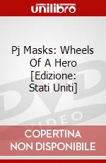 Pj Masks: Wheels Of A Hero [Edizione: Stati Uniti] dvd