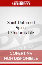 Spirit Untamed Spirit: L?Indomtable dvd
