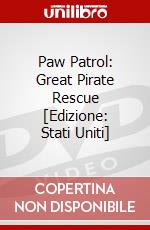 Paw Patrol: Great Pirate Rescue [Edizione: Stati Uniti] dvd