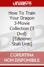 How To Train Your Dragon 3-Movie Collection (3 Dvd) [Edizione: Stati Uniti] dvd
