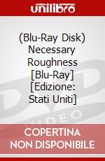 (Blu-Ray Disk) Necessary Roughness [Blu-Ray] [Edizione: Stati Uniti] brd