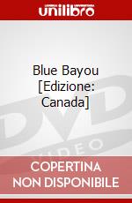 Blue Bayou [Edizione: Canada] dvd