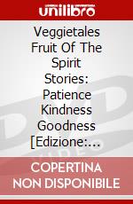 Veggietales Fruit Of The Spirit Stories: Patience Kindness Goodness [Edizione: Canada] dvd