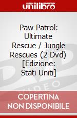 Paw Patrol: Ultimate Rescue / Jungle Rescues (2 Dvd) [Edizione: Stati Uniti] dvd