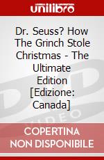 Dr. Seuss? How The Grinch Stole Christmas - The Ultimate Edition [Edizione: Canada] dvd