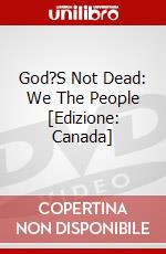 God?S Not Dead: We The People [Edizione: Canada] dvd