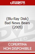 (Blu-Ray Disk) Bad News Bears (2005) brd