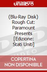 (Blu-Ray Disk) Rough Cut: Paramount Presents [Edizione: Stati Uniti] brd