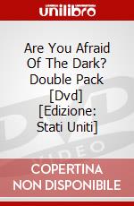 Are You Afraid Of The Dark? Double Pack [Dvd] [Edizione: Stati Uniti] dvd