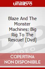 Blaze And The Monster Machines: Big Rig To The Rescue! [Dvd] dvd