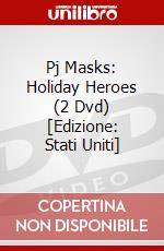 Pj Masks: Holiday Heroes (2 Dvd) [Edizione: Stati Uniti] dvd