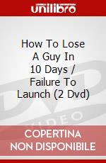 How To Lose A Guy In 10 Days / Failure To Launch (2 Dvd) dvd